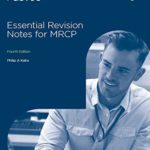 Essential Revision Notes for MRCP Philip A Kalra