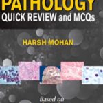 Harsh Mohan – Pathology Quick Review and MCQs, 3rd Edition Book