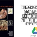 Human Anatomy, Color Atlas and Textbook 6th Edition 2017