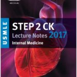 Kaplan USMLE Step 2 CK Lecture Notes 2017- Internal Medicine