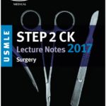 Kaplan USMLE Step 2 CK Lecture Notes 2017- Surgery