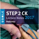 Kaplan USMLE Step 2 CK Lecture Notes 2017 – Pediatrics