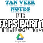Tanveer Notes PDF for FCPS Part 1