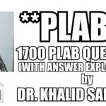 1700 by Dr. Khalid Saifullah PLAB 1 MCQs Explanations