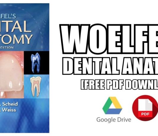 Woelfel’s Dental Anatomy: Its Relevance to Dentistry PDF Free Download Woelfel's Dental Anatomy PDF
