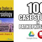 100 Case Studies in Pathophysiology PDF