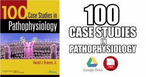 100 Case Studies in Pathophysiology PDF