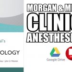 Morgan and Mikhail's Clinical Anesthesiology PDF