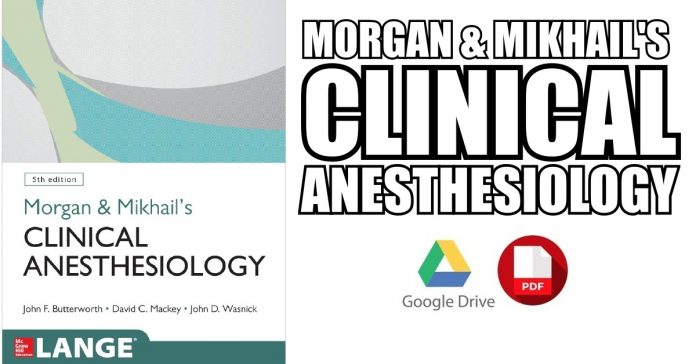 Morgan and Mikhail's Clinical Anesthesiology PDF