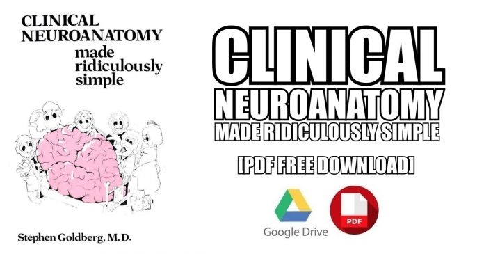 Clinical Neuroanatomy Made Ridiculously Simple PDF