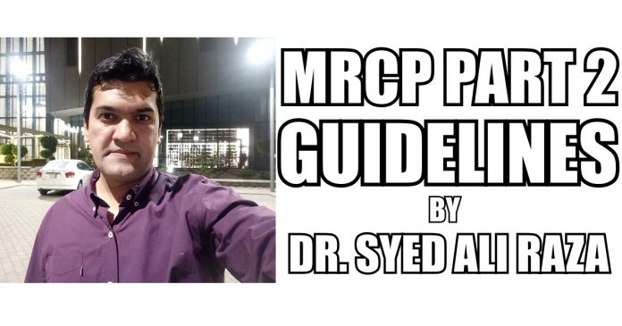 MRCP Part 2 Guidelines