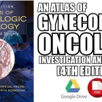 An Atlas of Gynecologic Oncology: Investigation and Surgery PDF