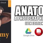 Anatomy: A Photographic Atlas 8th Edition PDF