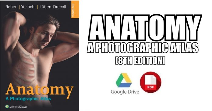 Anatomy: A Photographic Atlas 8th Edition PDF