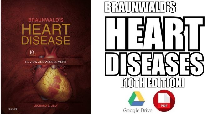 Braunwald’s Heart Disease Review and Assessment 10th Edition PDF