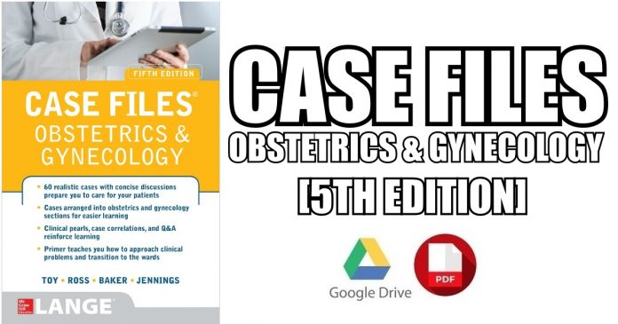 Case Files Obstetrics and Gynecology 5th Edition PDF