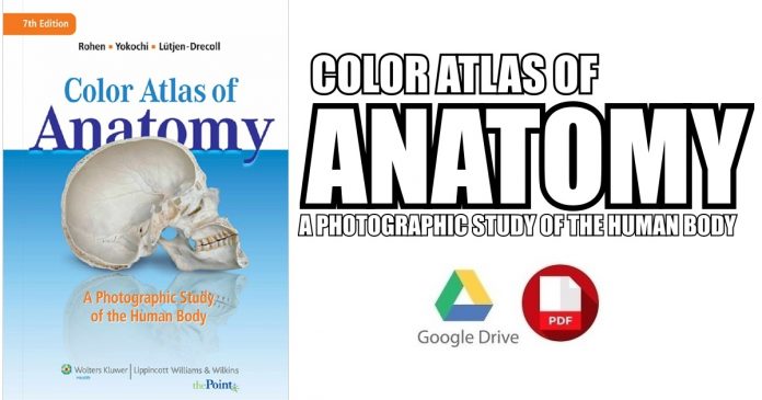 Color Atlas of Anatomy: A Photographic Study of the Human Body PDF