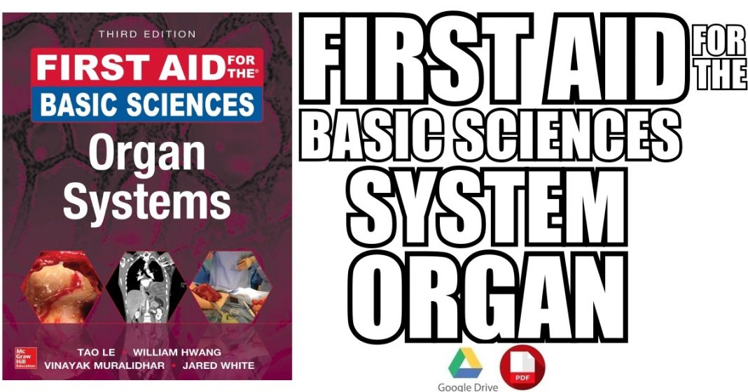 First Aid for the Basic Sciences Organ Systems 3rd Edition PDF Free