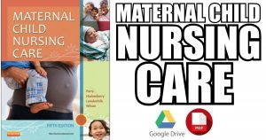 Maternal Child Nursing Care 5th Edition PDF