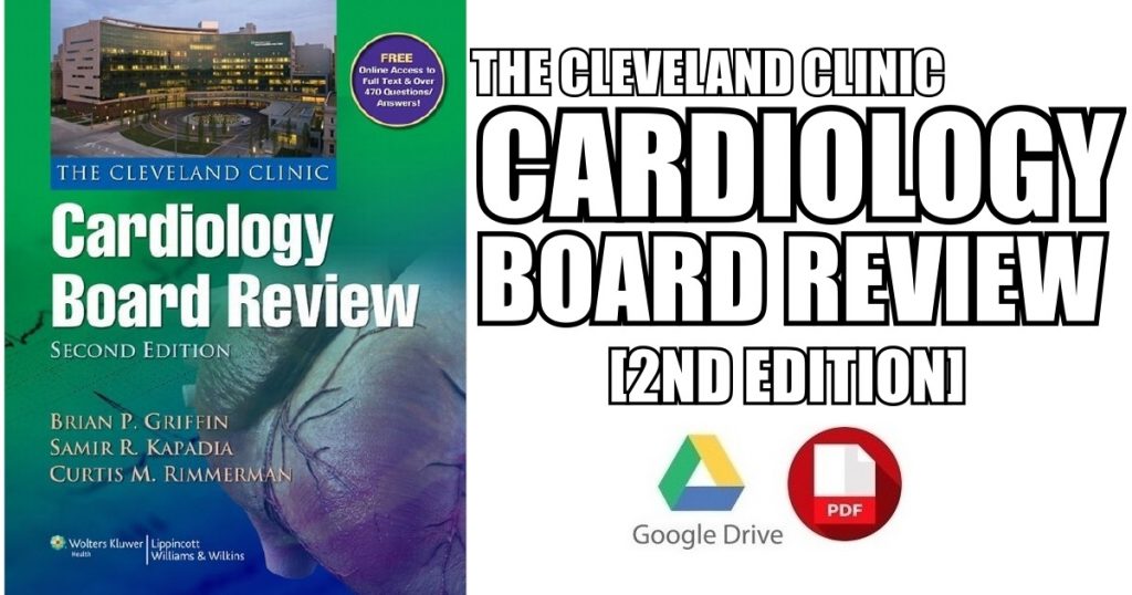 The Cleveland Clinic Cardiology Board Review 2nd Edition PDF