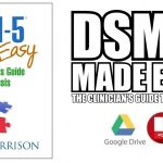 DSM-5 Made Easy: The Clinician's Guide to Diagnosis PDF
