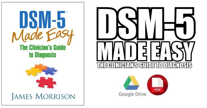 DSM-5 Made Easy: The Clinician's Guide to Diagnosis PDF
