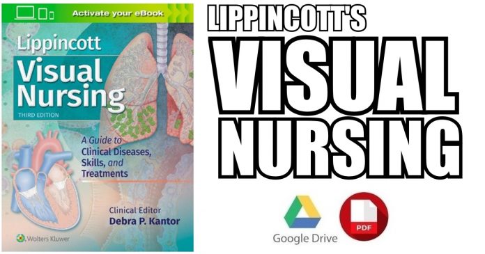 Lippincott's Visual Nursing: A Guide to Diseases, Skills, and Treatments PDF