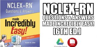 NCLEX-RN Questions and Answers Made Incredibly Easy 6th Edition PDF