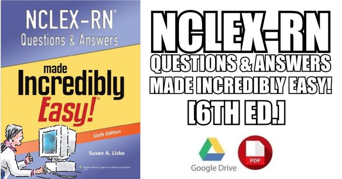 NCLEX-RN Questions and Answers Made Incredibly Easy 6th Edition PDF