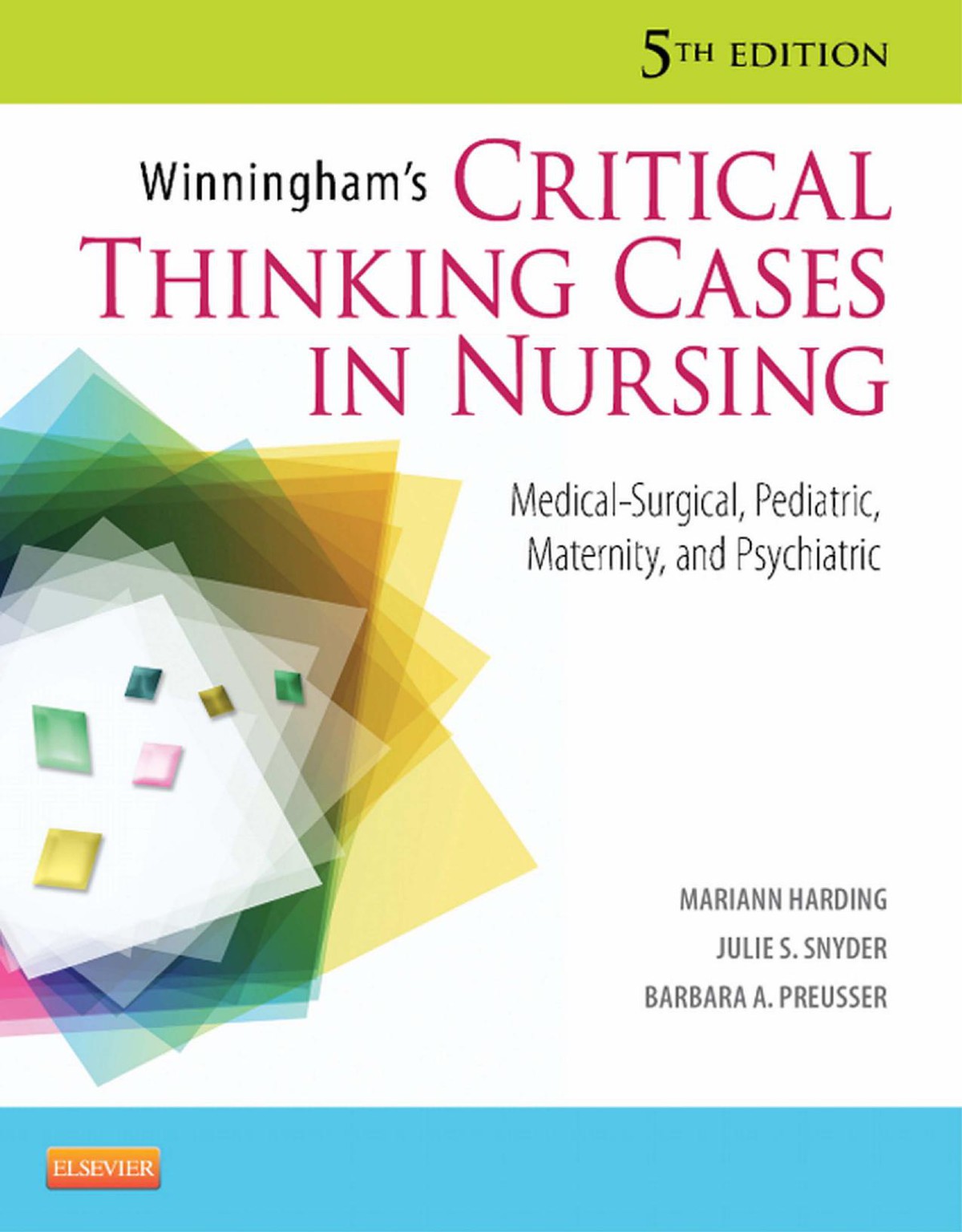 Winningham's Critical Thinking Cases in Nursing 5th Edition PDF Free
