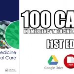 100 Cases in Emergency Medicine and Critical Care 1st Edition PDF Free Download