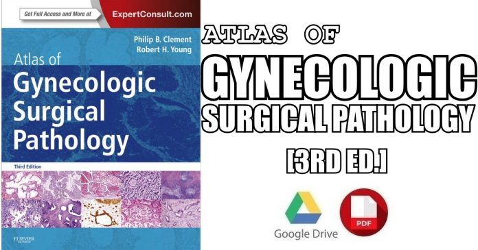 Atlas of Gynecologic Surgical Pathology 3rd Edition PDF