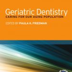 Geriatric Dentistry Caring for Our Aging Population