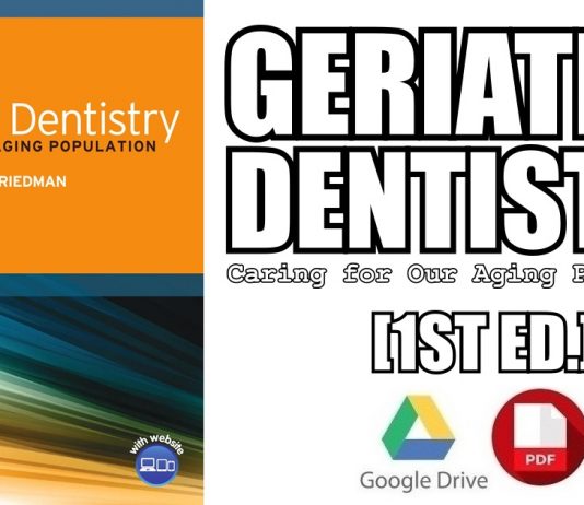 Geriatric Dentistry: Caring for Our Aging Population PDF