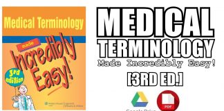 Medical Terminology Made Incredibly Easy! 3rd Edition PDF