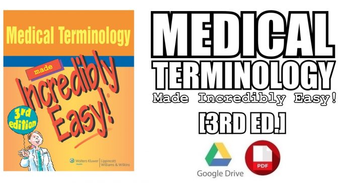 Medical Terminology Made Incredibly Easy! 3rd Edition PDF
