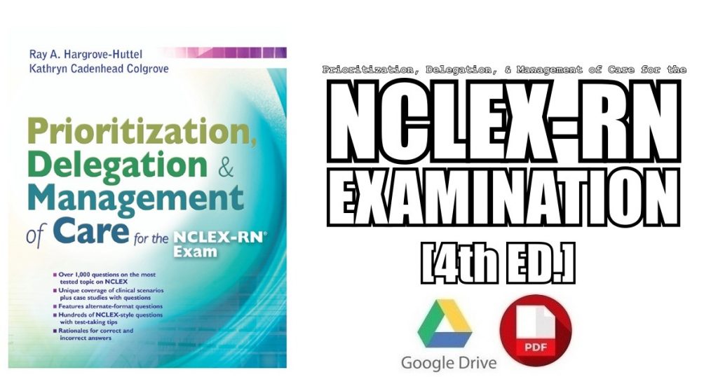 Prioritization, Delegation, & Management of Care for the NCLEX-RN Exam PDF