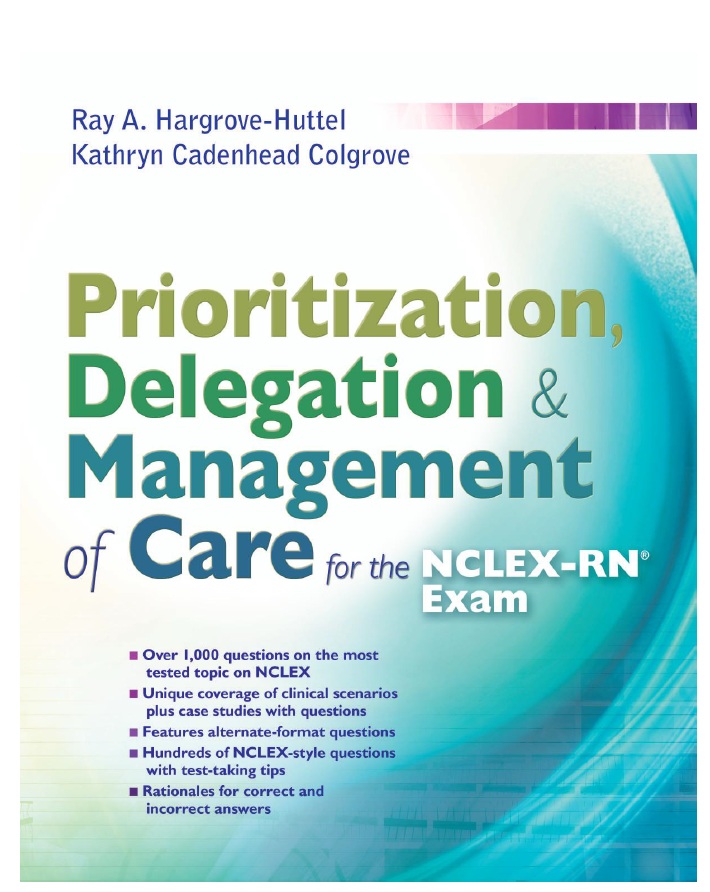 Prioritization, Delegation, & Management of Care for the NCLEX-RN Exam PDF