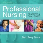 Professional Nursing Concepts & Challenges 7th Edition