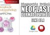 Diagnostic Pathology: Neoplastic Dermatopathology 2nd Edition PDF