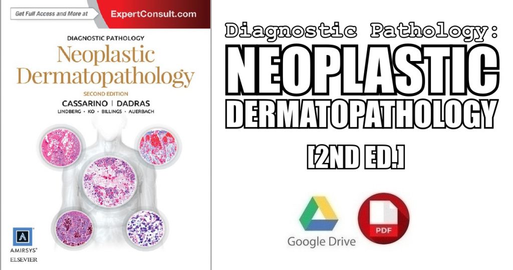 Diagnostic Pathology: Neoplastic Dermatopathology 2nd Edition PDF