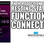 An Introduction to Resting State fMRI Functional Connectivity PDF