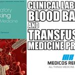 Clinical Laboratory Blood Banking and Transfusion Medicine Practices PDF