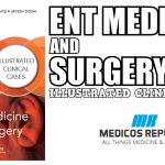 ENT Medicine and Surgery: Illustrated Clinical Cases PDF