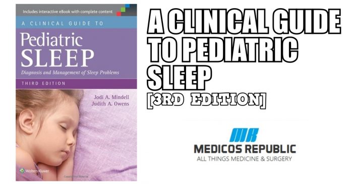 A Clinical Guide to Pediatric Sleep: Diagnosis and Management of Sleep Problems PDF