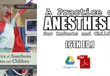A Practice of Anesthesia for Infants and Children 6th Edition PDF