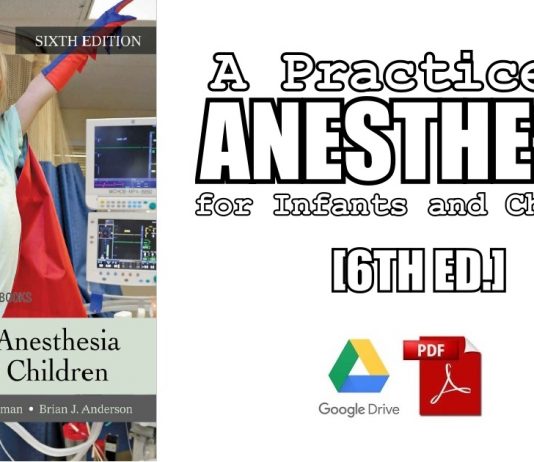 A Practice of Anesthesia for Infants and Children 6th Edition PDF