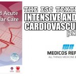 The ESC Textbook of Intensive and Acute Cardiovascular Care PDF