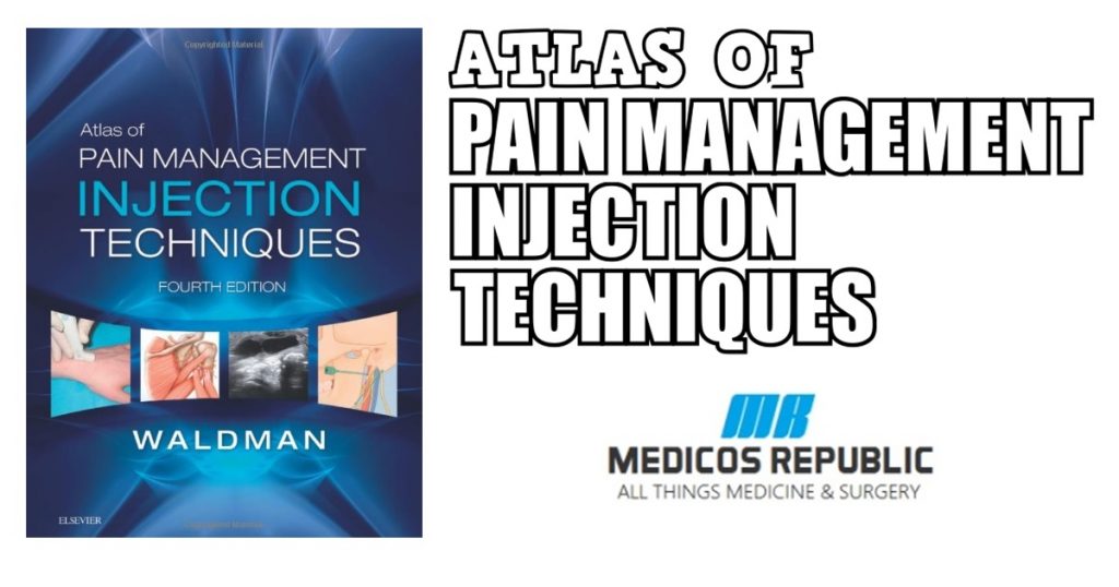 Atlas of Pain Management Injection Techniques PDF Free Download