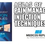 Atlas of Pain Management Injection Techniques PDF